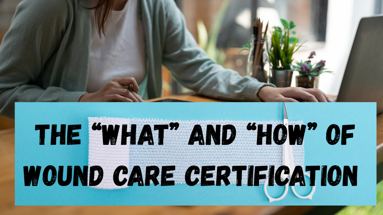 Wound Care Certification